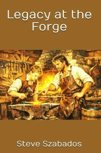 Legacy at the Forge