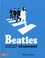 Beatles. L'intégrale de toutes leurs chansons