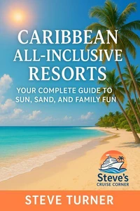 Caribbean All-Inclusive Resorts: Your Complete Guide To Sun, Sand and Family Fun