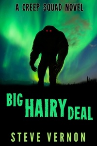  Steve Vernon - Big Hairy Deal - Bigfoot Tales, #2.