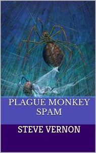 Steve Vernon - Plague Monkey Spam.
