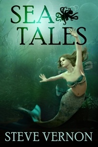  Steve Vernon - Sea Tales - Steve Vernon's Sea Tales, #6.