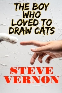  Steve Vernon - The Boy Who Loved To Draw Cats.