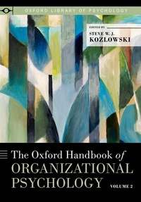 Steve W-J Kozlowski - The Oxford Handbook of Organizational Psychology - Volume 2.