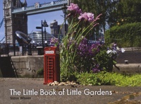 Steve Wheen - The Little Book of Little Gardens.