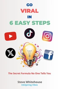 Go Viral in 6 Easy Steps