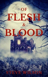 Of Flesh &amp; Blood