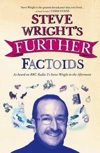 Steve Wright - Steve Wright’s Further Factoids.