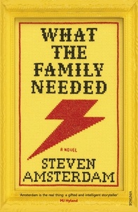 Steven Amsterdam - What the Family Needed.