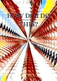How Do I do this?