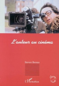 Steven Bernas - L'auteur au cinéma.