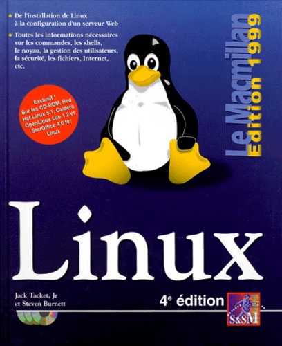 Steven Burnett et Jack Tackett - Linux. 4eme Edition 1999, Avec Cd-Rom.