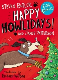 Steven Butler et James Patterson - Dog Diaries: Happy Howlidays!.