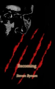  Steven Bynum - Becoming - Becoming the Beast, #1.