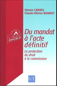Steven Carnel et Claude-Olivier Bonnet - Du mandat à l'acte définitif - La protection du droit à la commission.