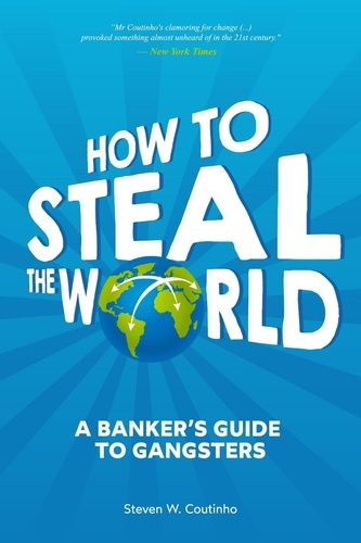  Steven Coutinho - How to Steal the World.
