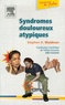 Steven-D Waldman - Syndromes douloureux atypiques.