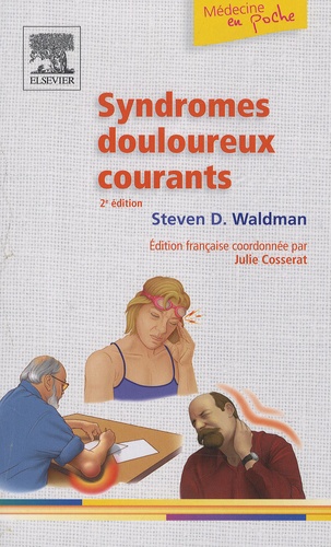 Steven-D Waldman - Syndromes douloureux courants.