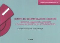Steven Degrieck et Kobe Vanroy - Centre de communication concrète - L'approche communication concrète à l'intention des parents et des accompagnateurs.