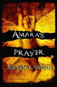  Steven E. Wedel - Amara's Prayer.