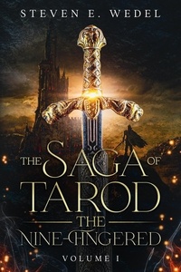  Steven E. Wedel - The Saga of Tarod the Nine-Fingered - The Saga of Tarod the Nine-Fingered, #1.
