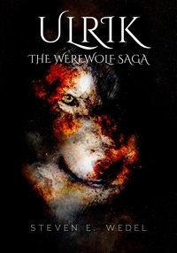  Steven E. Wedel - Ulrik - Werewolf Saga, #2.