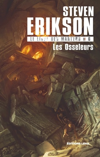 Le Livre des Martyrs Tome 6 Les osseleurs