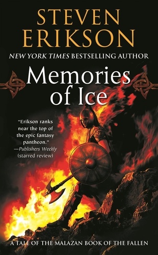 Steven Erikson - Malazan Book of the Fallen 03. Memories of Ice.