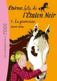 Ébène, fils de l'Etalon Noir 01 - La promesse