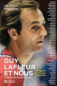 Ebook english téléchargement gratuit Guy Lafleur et nous  - 50 regards sur l'athlète et l'homme