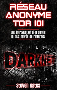 Réseau anonyme tor 101