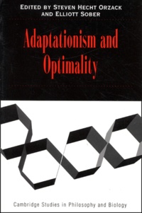 Steven Hecht Orzack et Elliott Sober - Adaptationism And Optimality.