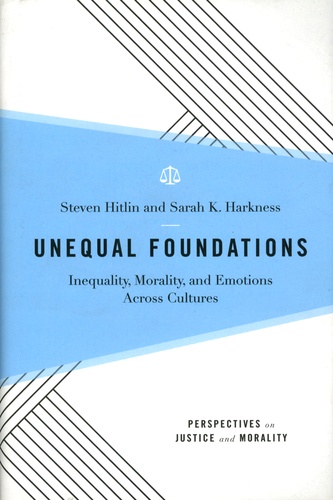 Unequal Foundations. Inequality, Morality, and Emotions across Cultures