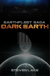  Steven Lake - Dark Earth - Earthfleet Extended Universe, #2.
