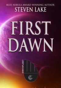  Steven Lake - First Dawn - Earthfleet Extended Universe, #1.
