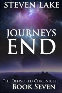  Steven Lake - Journey's End - The Offworld Chronicles, #7.