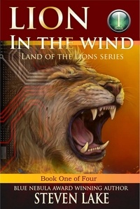 Steven Lake - Lion in the Wind - Land of the Lions, #1.