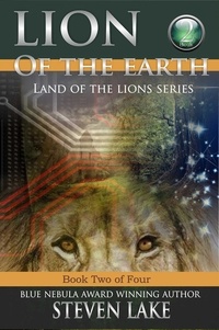  Steven Lake - Lion of the Earth - Land of the Lions, #2.
