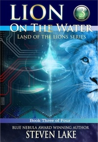  Steven Lake - Lion on the Water - Land of the Lions, #3.