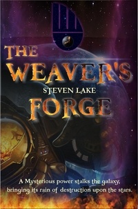  Steven Lake - The Weaver's Forge - Earthfleet Extended Universe, #3.