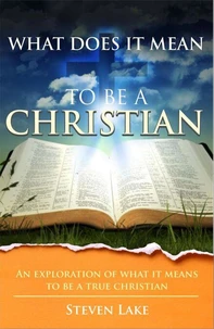 What Does It Mean To Be A Christian?