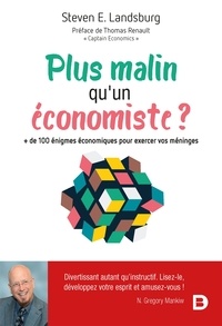 Jean-François Caulier - Plus malin qu'un économiste ? - + de 100 énigmes économiques pour exercer vos méninges..