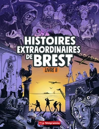 Histoires extraordinaires de Brest