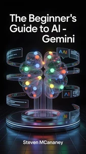 The Beginner’s Guide to AI - Gemini