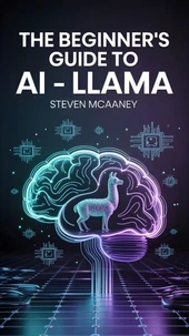 The Beginner’s Guide to AI – Llama
