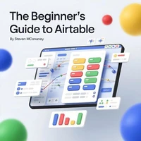 The Beginner’s Guide to Airtable