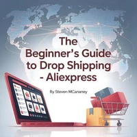 The Beginner’s Guide to Drop Shipping – AliExpress