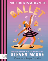 Anything is Possible with Ballet