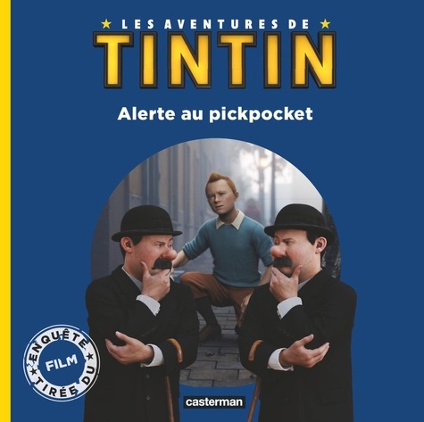 Les aventures de Tintin. Alerte au pickpocket