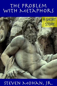 The Problem with Metaphors